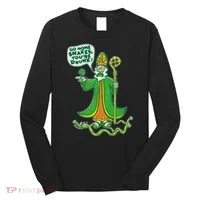 St. Patrick Go Home Snakes You're Drunk Long Sleeve Shirt thumb 0