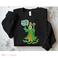 St. Patrick Go Home Snakes You're Drunk Sweatshirt thumb 2