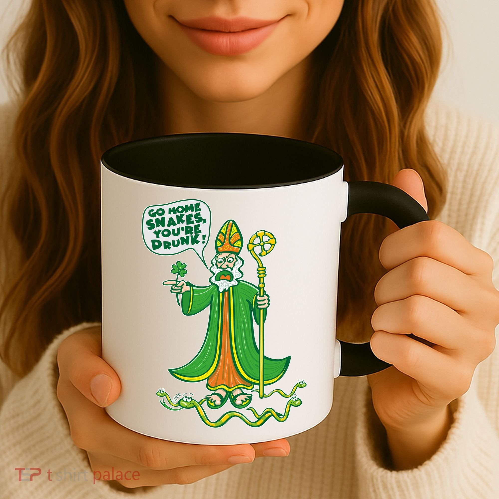 St. Patrick Go Home Snakes You're Drunk Coffee Mug