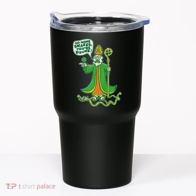 St. Patrick Go Home Snakes You're Drunk Tumbler