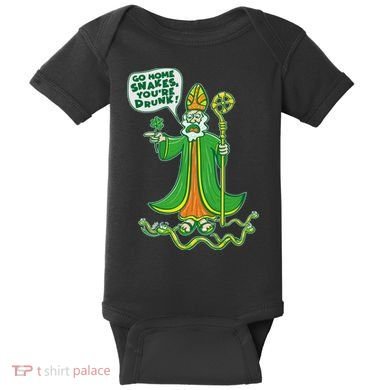 St. Patrick Go Home Snakes You're Drunk Baby Bodysuit
