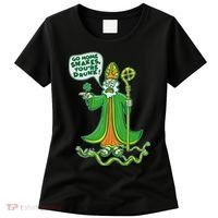 St. Patrick Go Home Snakes You're Drunk Women's T-Shirt thumb 0