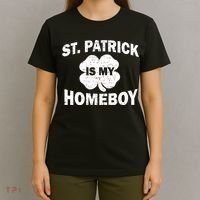 St. Patrick Is My Homeboy T-Shirt thumb 4
