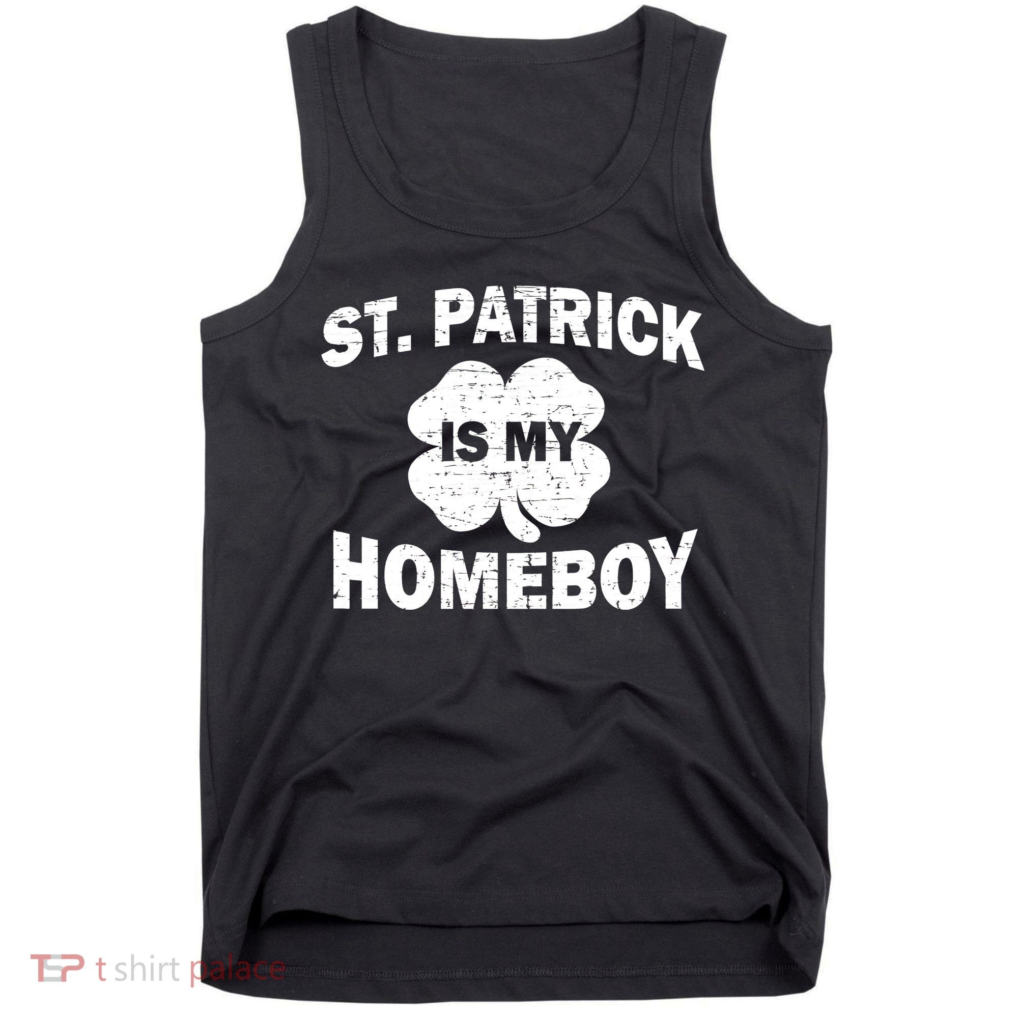 St. Patrick Is My Homeboy Tank Top