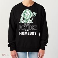 St. Patrick Is My Homeboy Funny Irish Women's Sweatshirt thumb 0