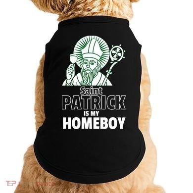 St. Patrick Is My Homeboy Funny Irish Doggie Tank