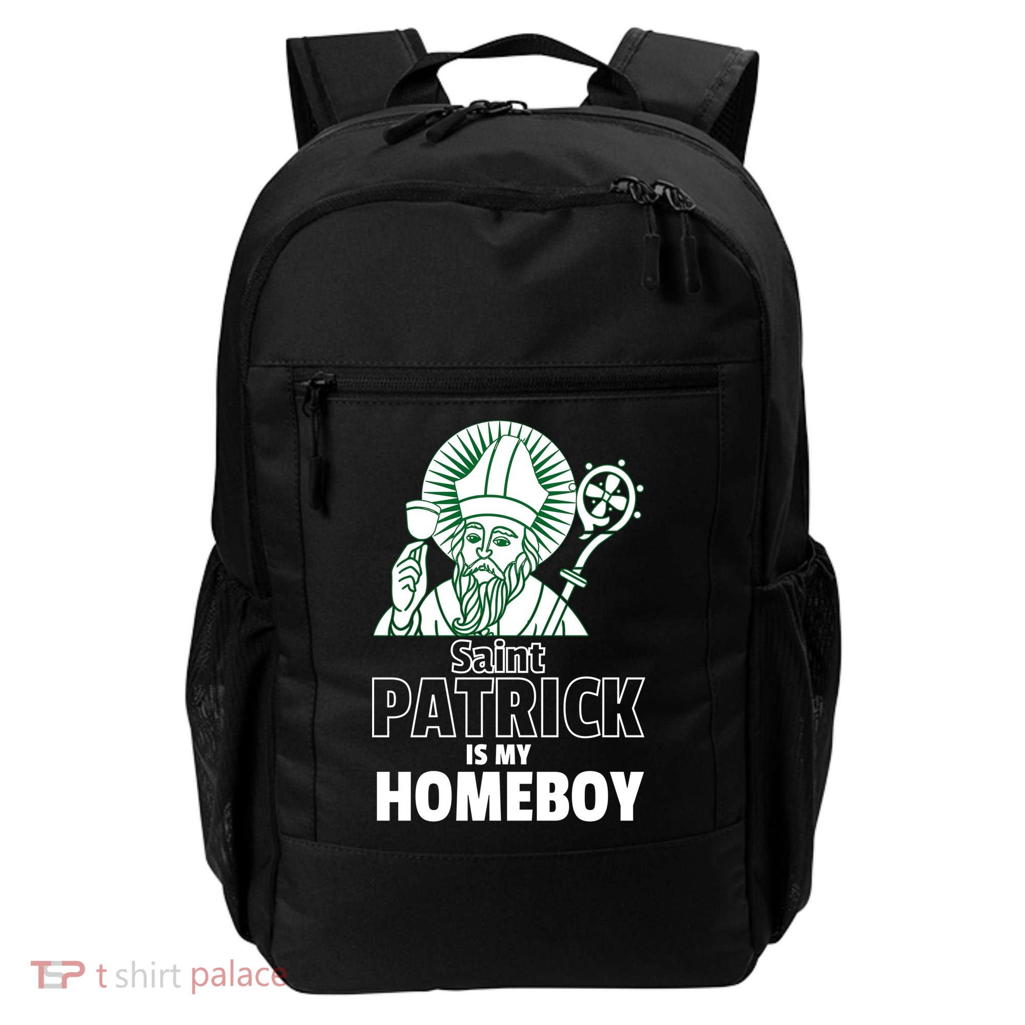 St. Patrick Is My Homeboy Funny Irish Backpack
