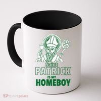 St. Patrick Is My Homeboy Funny Irish Coffee Mug thumb 0