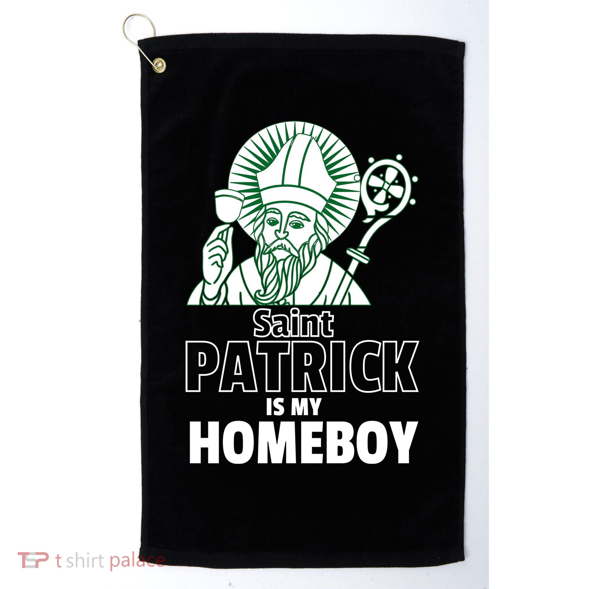 St. Patrick Is My Homeboy Funny Irish Golf Towel