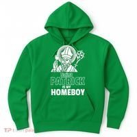 St. Patrick Is My Homeboy Funny Irish Hoodie thumb 0