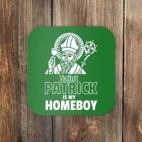 St. Patrick Is My Homeboy Funny Irish Coaster thumb 0