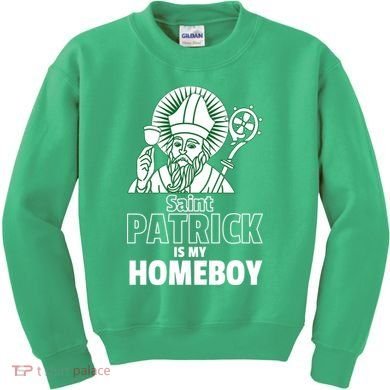 St. Patrick Is My Homeboy Funny Irish Kids Sweatshirt