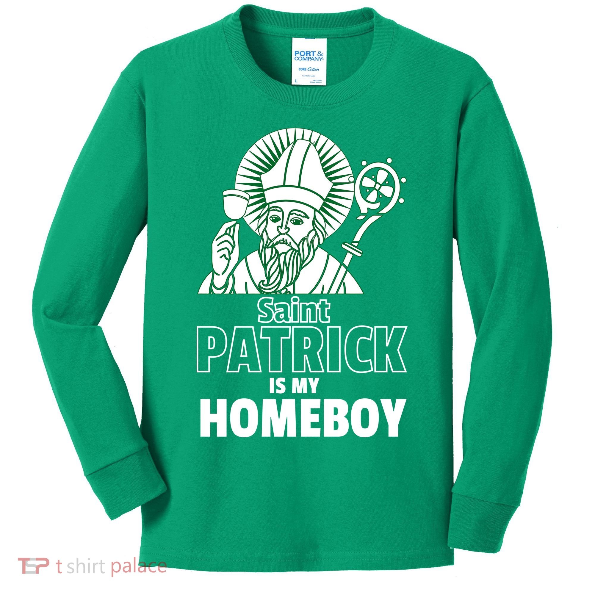 St. Patrick Is My Homeboy Funny Irish Kids Long Sleeve Shirt