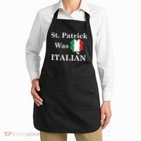 St. Patrick Was Italian Funny St Patricks Day Apron thumb 2