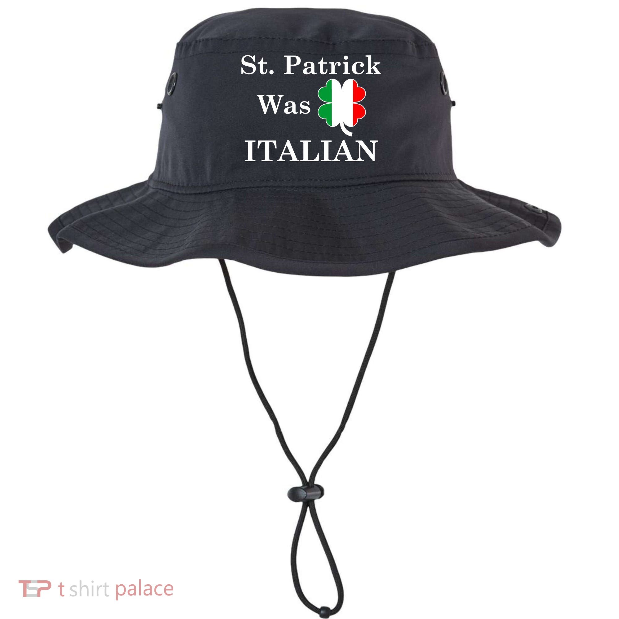 St. Patrick Was Italian Funny St Patricks Day Bucket Hat