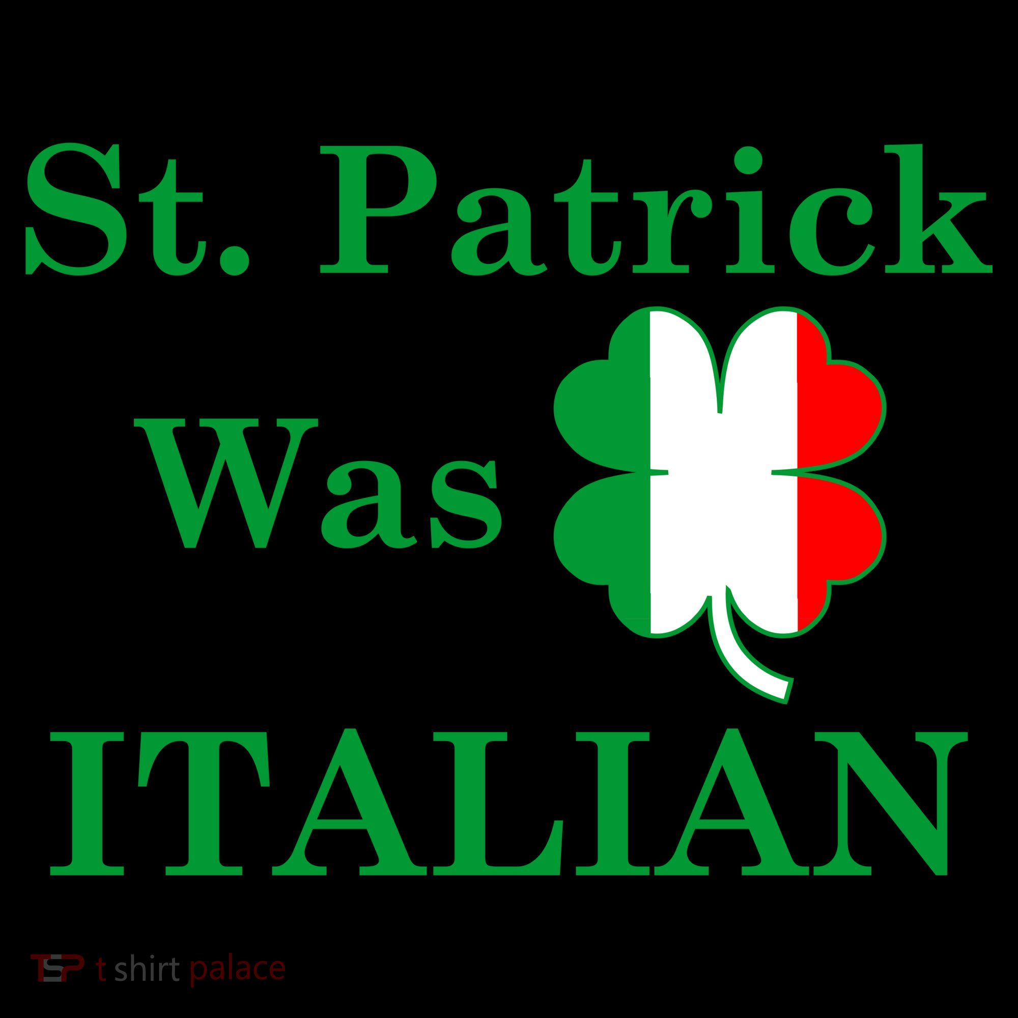 St. Patrick Was Italian Funny St Patricks Day Coffee Mug
