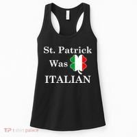 St. Patrick Was Italian Funny St Patricks Day Women's Tank Top thumb 0