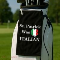 St. Patrick Was Italian Funny St Patricks Day Golf Towel thumb 2