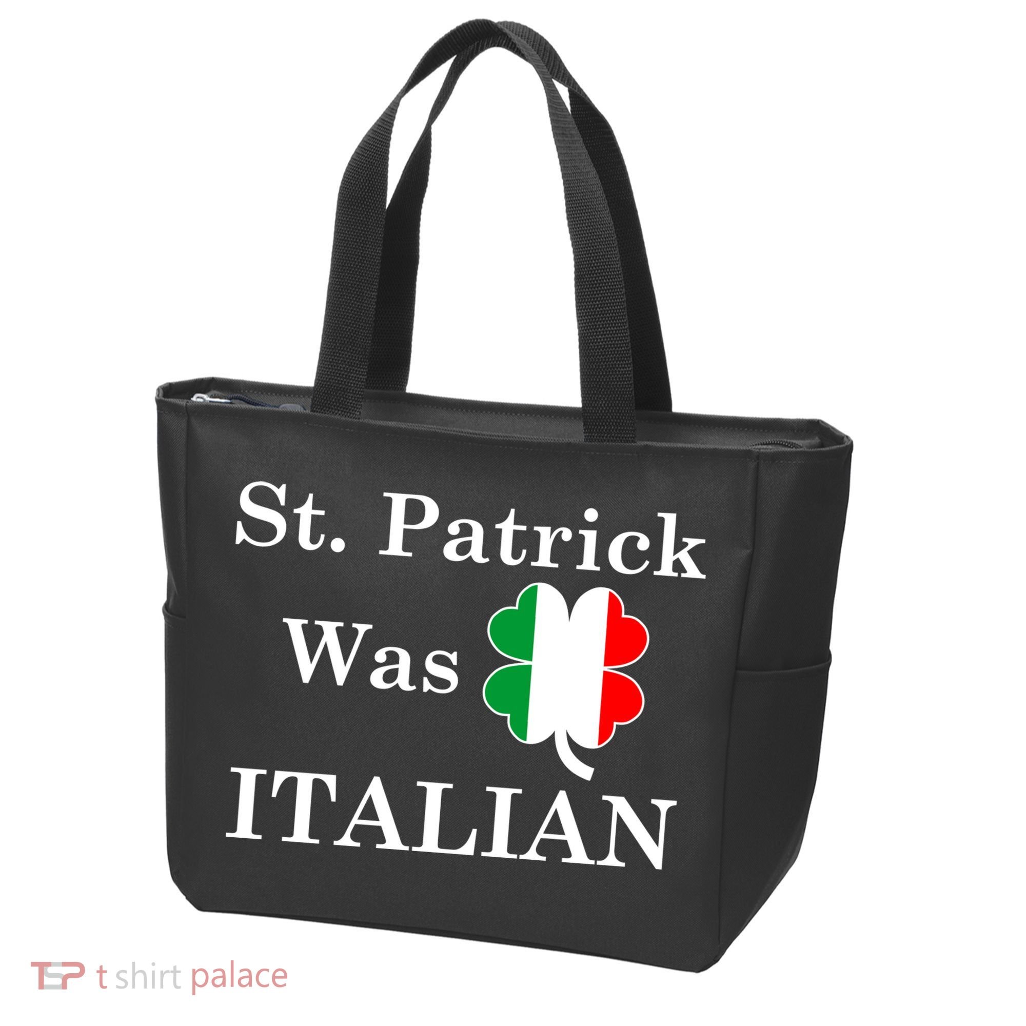 St. Patrick Was Italian Funny St Patricks Day Bag
