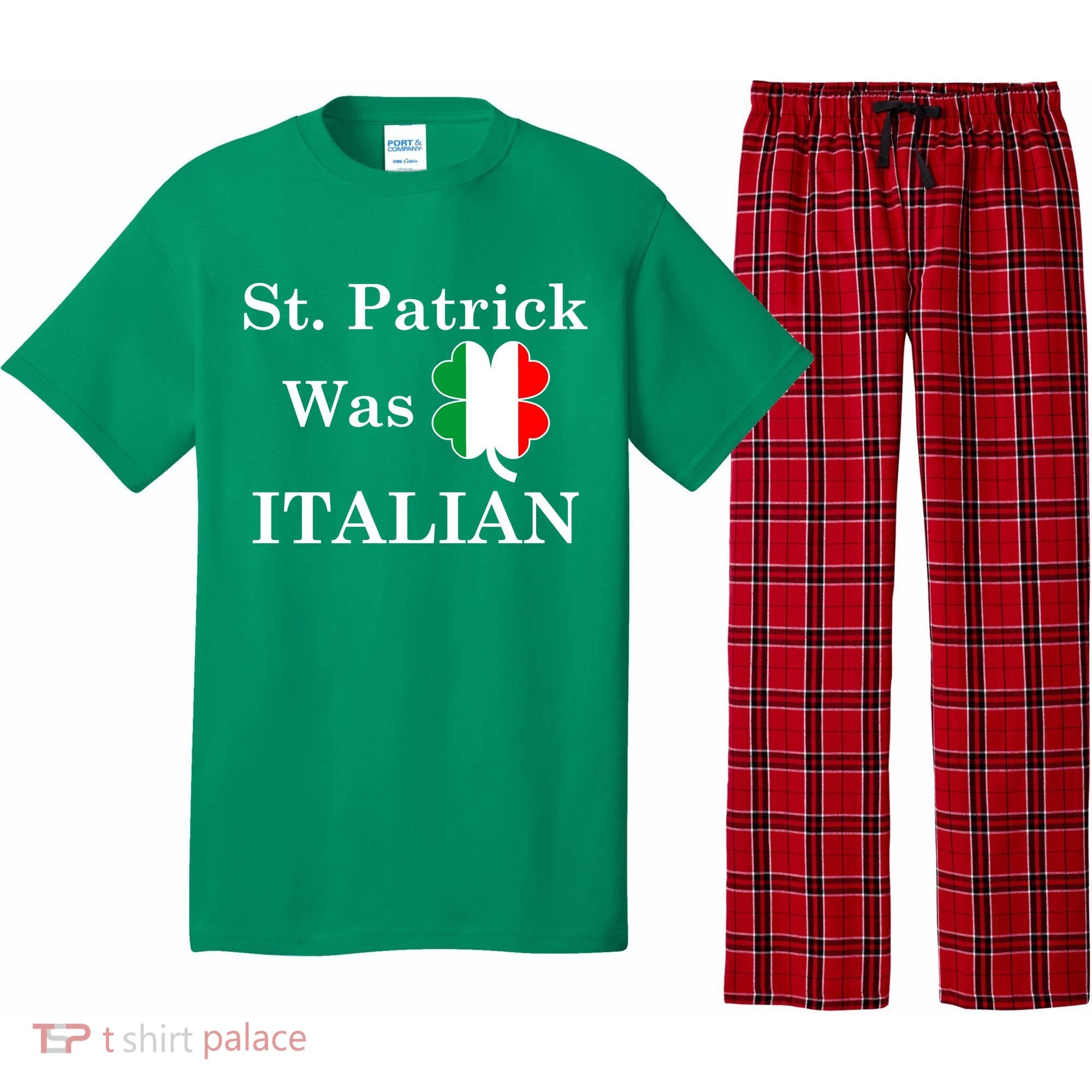 St. Patrick Was Italian Funny St Patricks Day Pajama Set