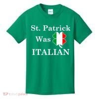 St. Patrick Was Italian Funny St Patricks Day Kids T-Shirt thumb 0