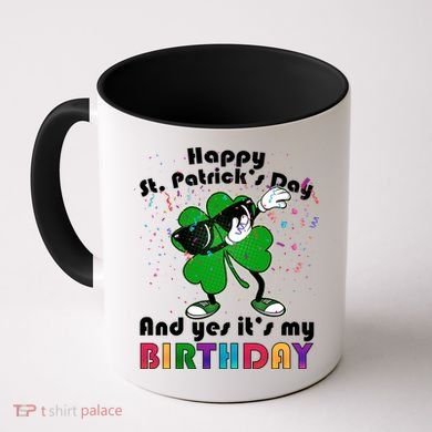 St. Patrick's Day Birthday Coffee Mug