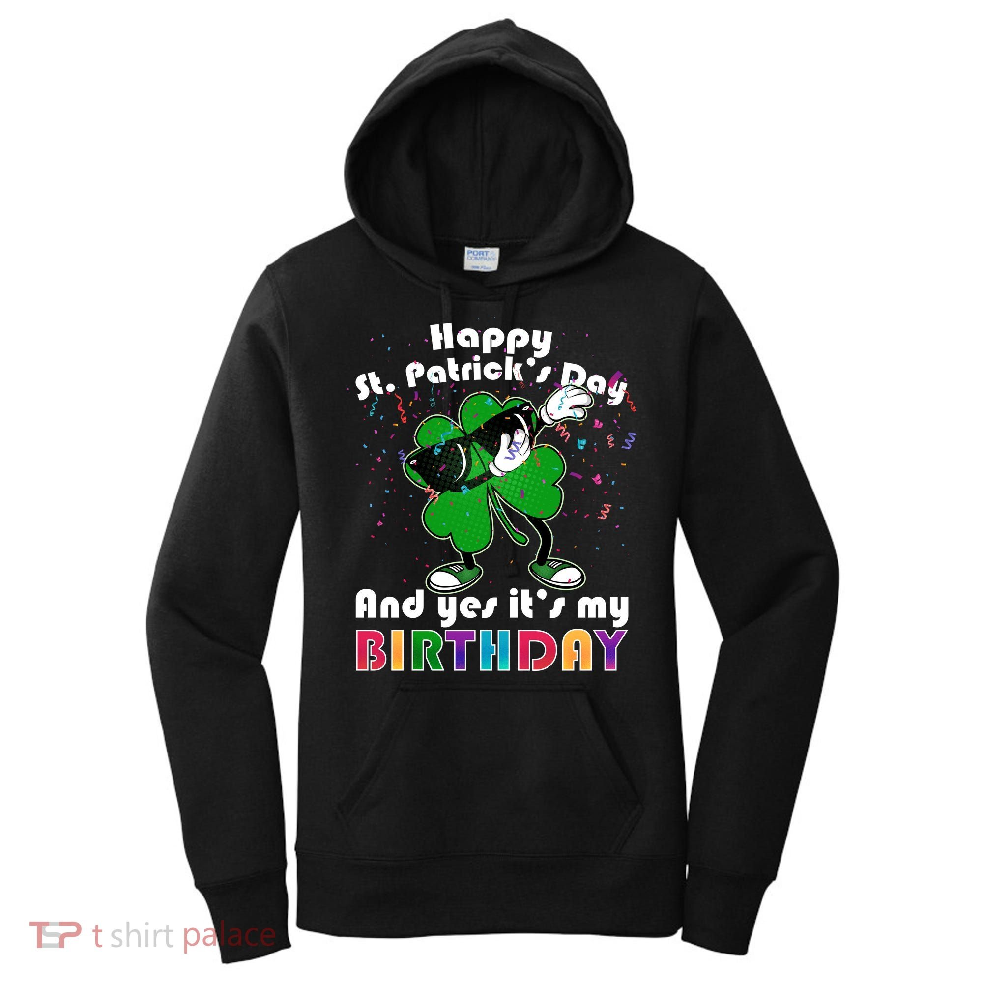 St. Patrick's Day Birthday Women's Hoodie