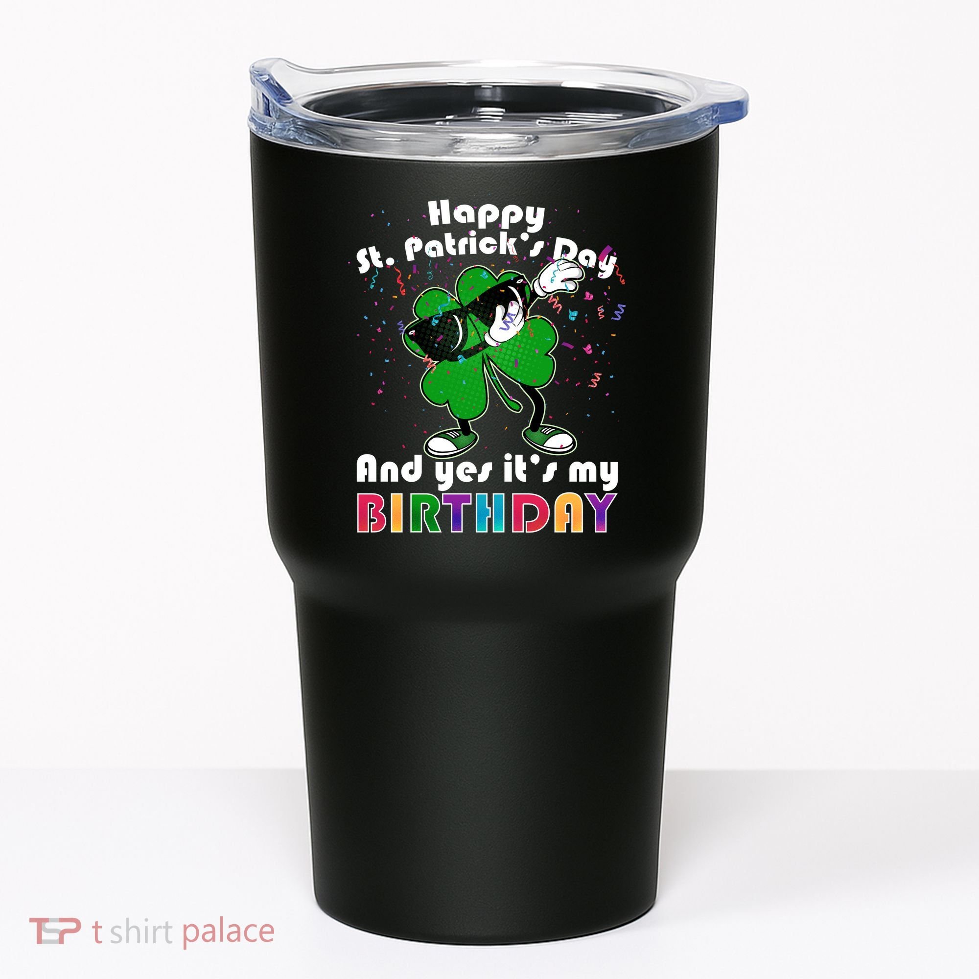 St. Patrick's Day Birthday Tumbler