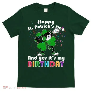 St. Patrick's Day Birthday T-Shirt