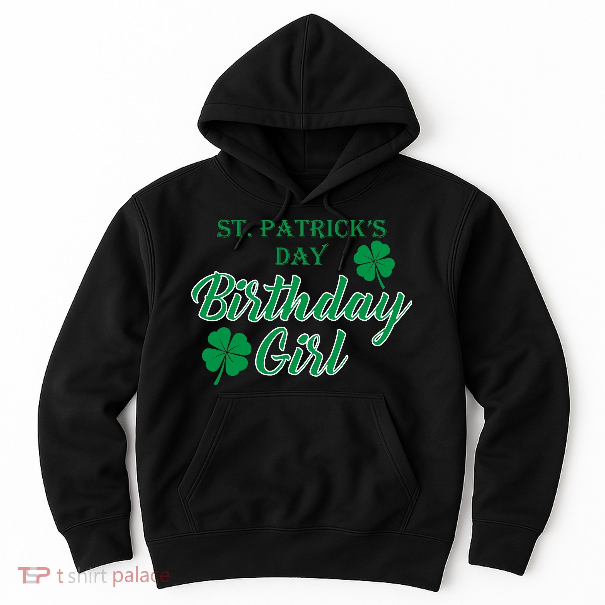 St. Patrick's Day Birthday Girl Hoodie