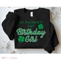 St. Patrick's Day Birthday Girl Sweatshirt thumb 2