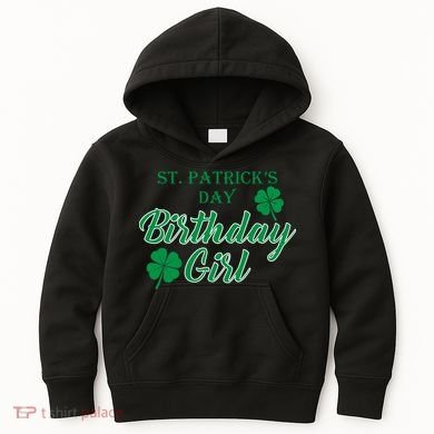 St. Patrick's Day Birthday Girl Kids Hoodie
