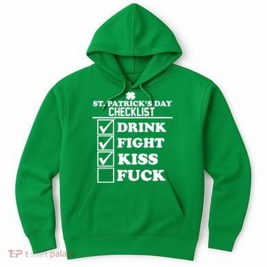St. Patrick's Day Checklist (Dirty) Hoodie