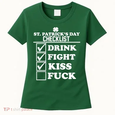 St. Patrick's Day Checklist (Dirty) Women's T-Shirt