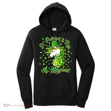 St. Patrick's Day Is Magical Women's Hoodie