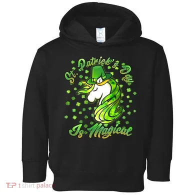 St. Patrick's Day Is Magical Toddler Hoodie