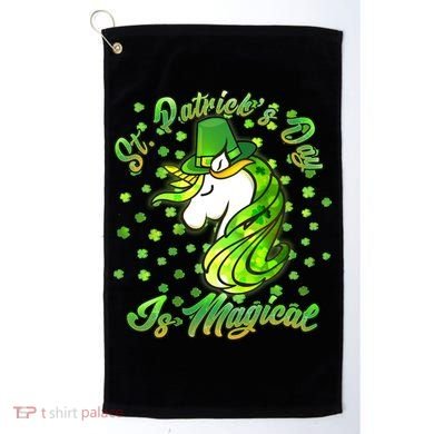St. Patrick's Day Is Magical Golf Towel