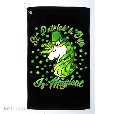 St. Patrick's Day Is Magical Golf Towel