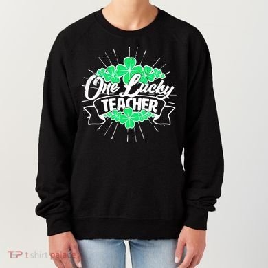 St. Patrick's Day One Lucky Teacher Women's Sweatshirt