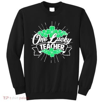 St. Patrick's Day One Lucky Teacher Sweatshirt