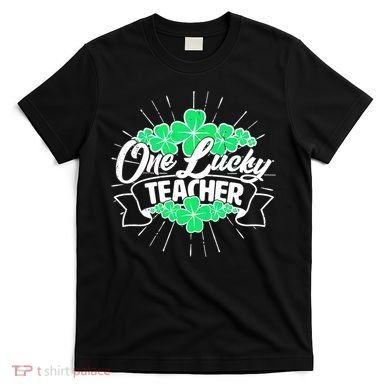St. Patrick's Day One Lucky Teacher T-Shirt