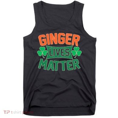 St Patricks Day - Ginger Lives Matter Tank Top