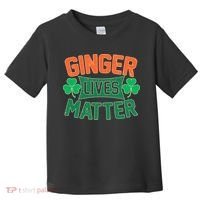 St Patricks Day - Ginger Lives Matter Toddler T-Shirt thumb 0
