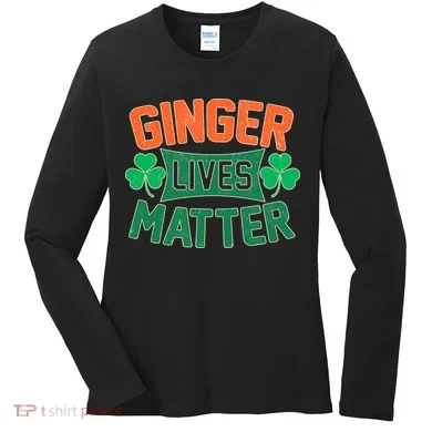 St Patricks Day - Ginger Lives Matter Women's Long Sleeve Shirt