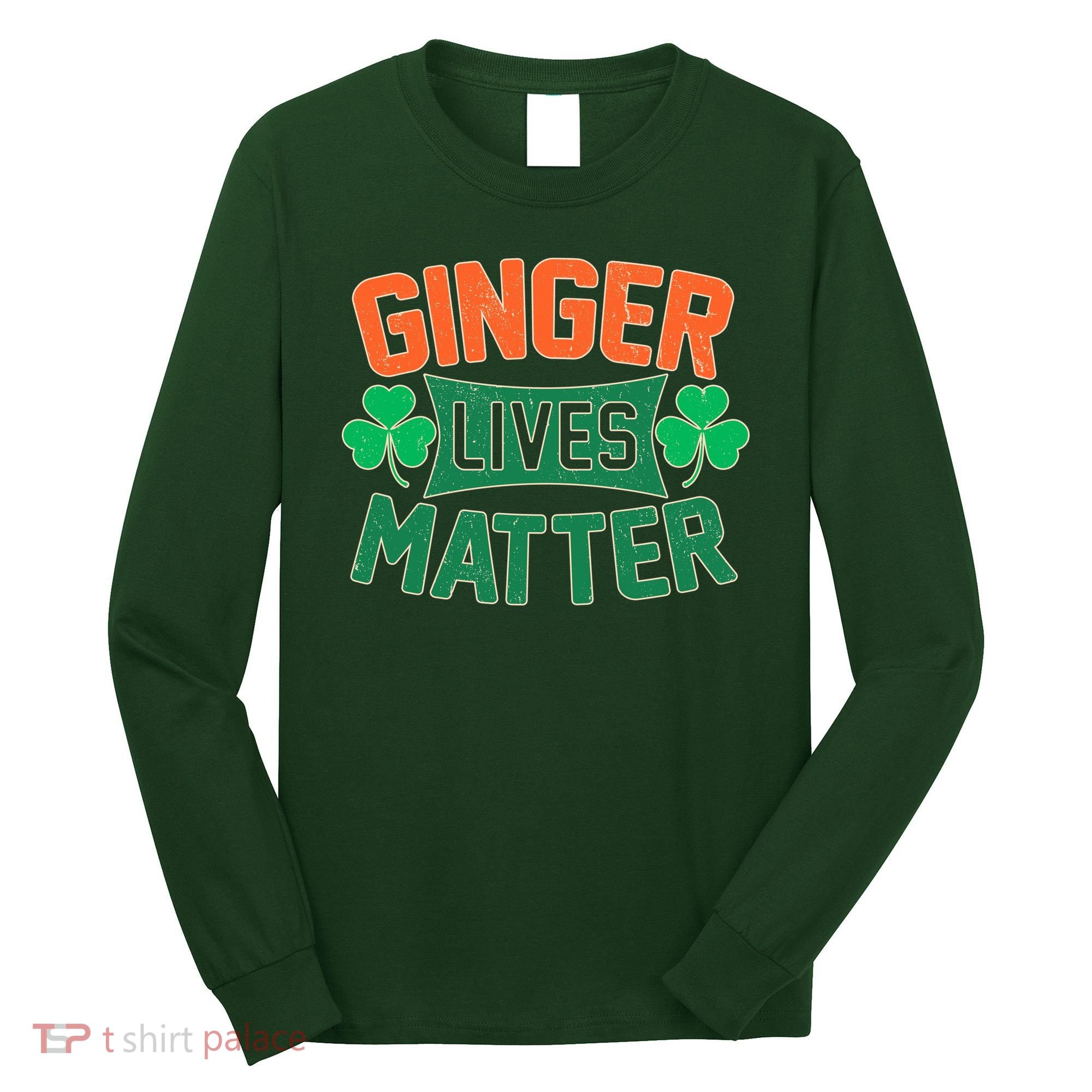 St Patricks Day - Ginger Lives Matter Long Sleeve Shirt