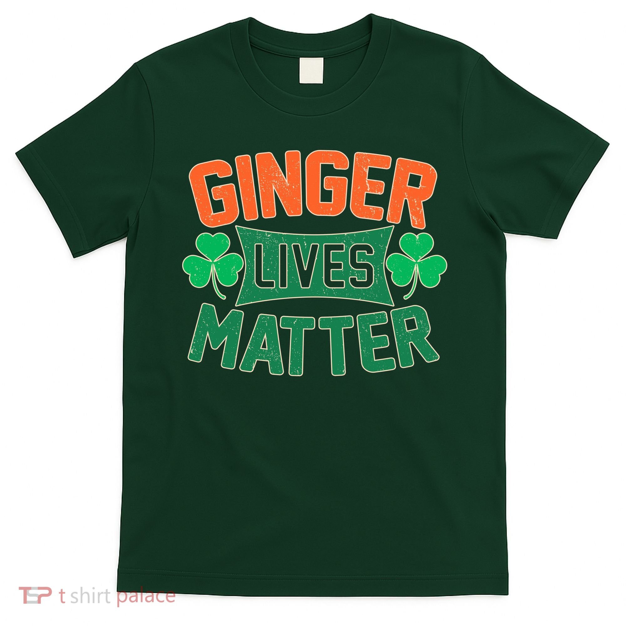 St Patricks Day - Ginger Lives Matter T-Shirt