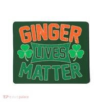 St Patricks Day - Ginger Lives Matter Mousepad thumb 0