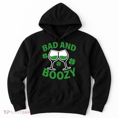 St Patrick's Day Bad and Boozy Hoodie
