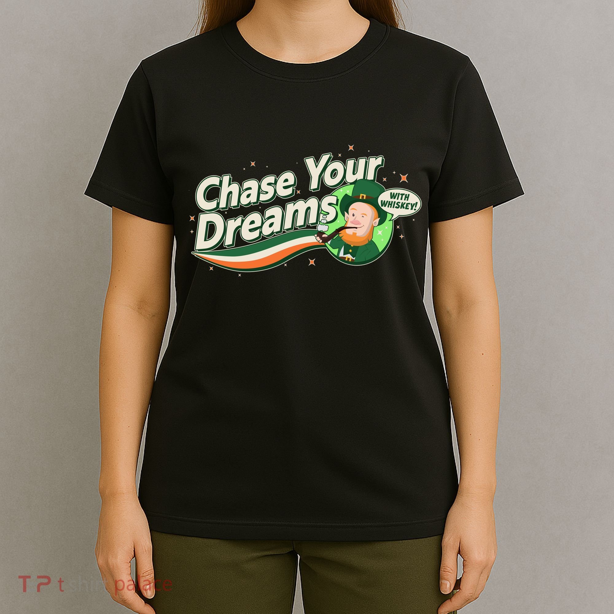 St Patrick's Day Chase Your Dreams With Whiskey T-Shirt