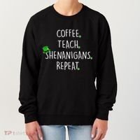 St Patrick's Day Coffee Teach Shenanigans Repeat Women's Sweatshirt thumb 0